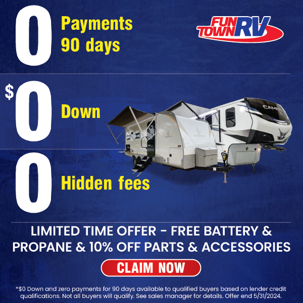 0 Payments for 90 days, $0 Down, 0 Hidden fees at Fun Town RV